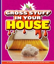 Gross stuff in your house cover image