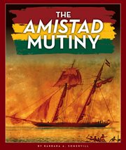 The Amistad mutiny : fighting for freedom cover image