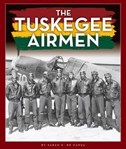 The Tuskegee airmen : African-American pilots of World War II cover image