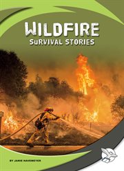 Wildfire survival stories. Survival stories cover image