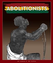 Abolitionists : a force for change cover image