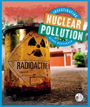 Investigating nuclear pollution cover image