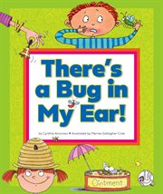 There's a bug in my ear! : (And Other Sayings That Just Aren't True) cover image