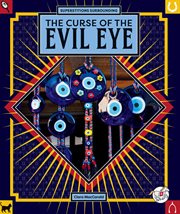 The curse of the evil eye : Scoop on Superstitions cover image