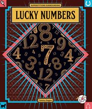 Lucky numbers : Scoop on Superstitions cover image