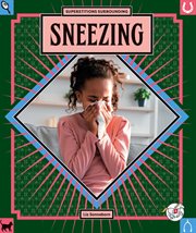 Sneezing : Scoop on Superstitions cover image
