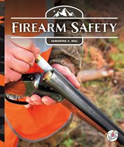 Firearm Safety : Into the Wild Outdoors cover image
