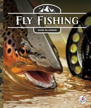 Fly Fishing : Into the Wild Outdoors cover image