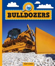 Bulldozers : Machines at Work cover image