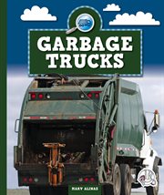 Garbage Trucks : Machines at Work cover image