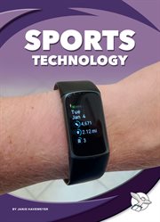 Sports Technology : Milestones in Technology cover image