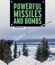 Powerful Missiles and Bombs : Military's Most Powerful cover image