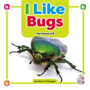 I Like Bugs : The Sound of b cover image