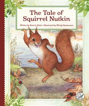 The Tale of Squirrel Nutkin : Tales by Beatrix Potter cover image