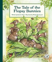 The Tale of the Flopsy Bunnies : Tales by Beatrix Potter cover image