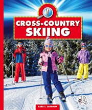 Cross-Country Skiing : Country Skiing cover image