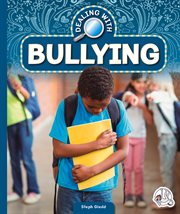 Dealing with bullying. Dealing with life challenges cover image