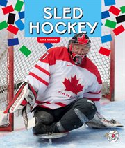 Sled Hockey : Paralympic Sports cover image