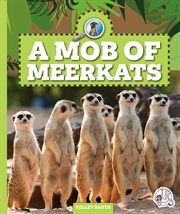 A mob of meerkats : Safari animal families cover image