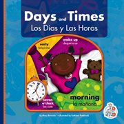 Days and times/los dias y las horas : WordBooks/libros depPalabras cover image