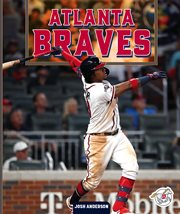 Atlanta Braves : Professional Baseball Teams cover image