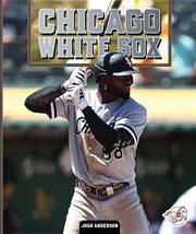 Chicago White Sox : Professional Baseball Teams cover image