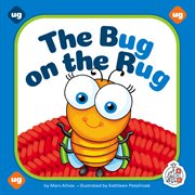 The Bug on the Rug : Rhyming Words cover image