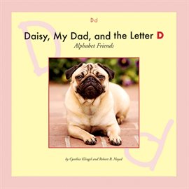 Cover image for Daisy, My Dad, and the Letter D