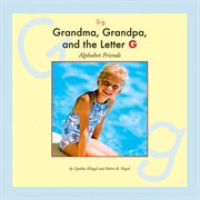 Grandma, Grandpa, and the letter G cover image