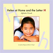 Helen at home and the letter h cover image
