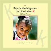 Kaya's kindergarten and the letter K cover image