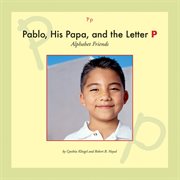 Pablo, his papa, and the letter P cover image