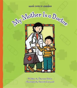 Cover image for My Mother Is a Doctor