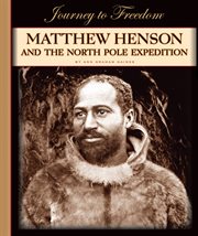 Matthew Henson and the North Pole expedition cover image