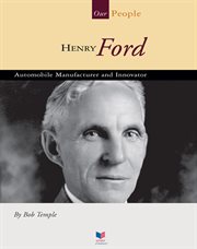 Henry Ford : automobile manufacturer and innovator cover image