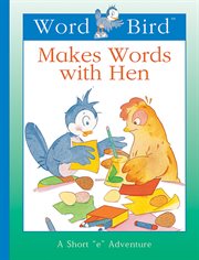 Word Bird makes words with Hen cover image