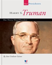 Harry S. Truman : our thirty-third president cover image