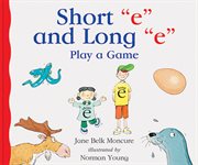 Short "e" and long "e" play a game cover image