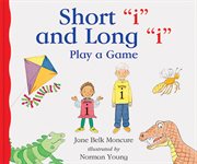 Short "i" and long "i" play a game cover image