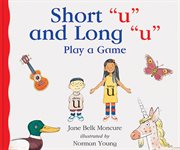Short 'u' and long 'u' play a game cover image