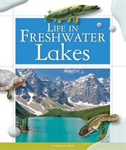 Life in freshwater lakes cover image