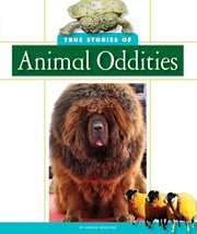 True stories of animal oddities cover image
