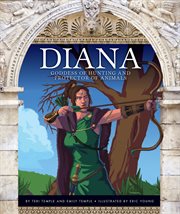 Diana : goddess of hunting and protector of animals cover image