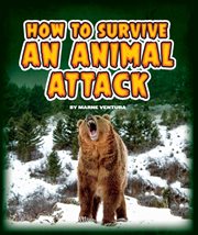 How to Survive an Animal Attack cover image