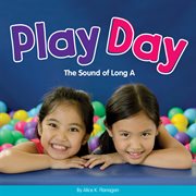 Play day : the sound of long A cover image