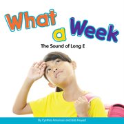 What a week : the sound of "long e" cover image