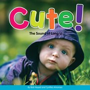 Cute! : the sound of "long u" cover image