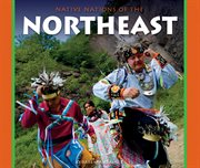 Native nations of the Northeast cover image