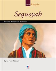 Sequoyah : Native American scholar cover image