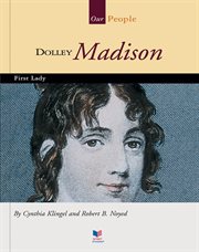 Dolley Madison : beloved first lady (1768-1849) cover image